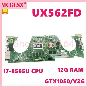 UX562FD i7-8565U CPU 12G RAM GTX1050/V2G Emaplaadi ASUS Zenbook Flip 15 UX562FD Q536FD UX562FDX Sülearvuti Emaplaadi Kasutatud