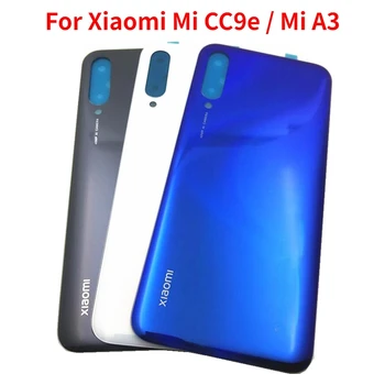 Uus Xiaomi Mi CC9e Mi A3 Tagasi Patareipesa Kaas Tagumine Uks Eluaseme Paneel Juhul Asendamine Aku Kaane Parandus Osad